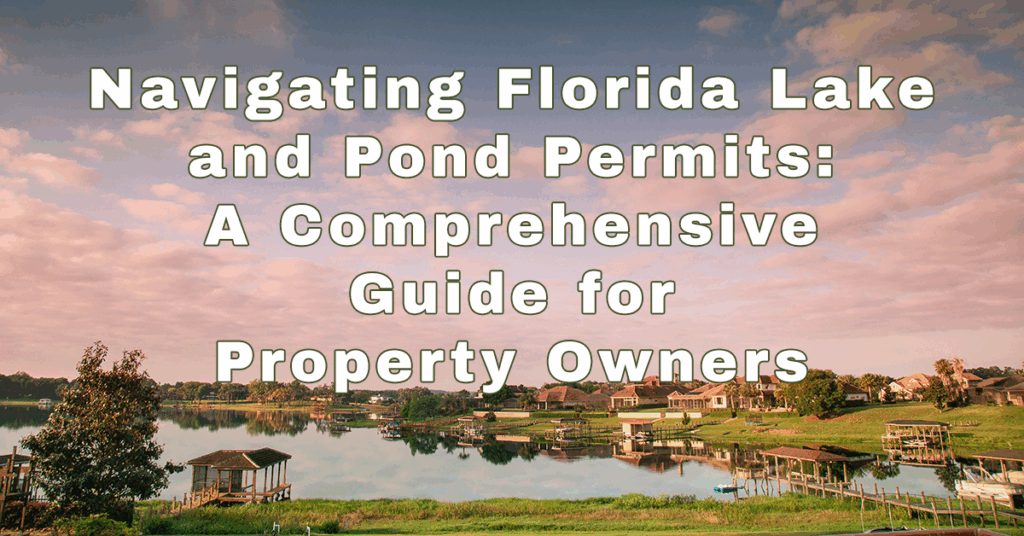 Navigating Florida Lake and Pond Permits